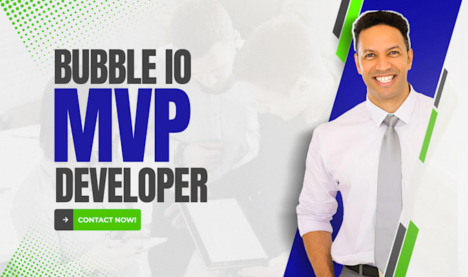 Gig Preview - Develop bubble mvp bubble development bubble app design expert bubble developer