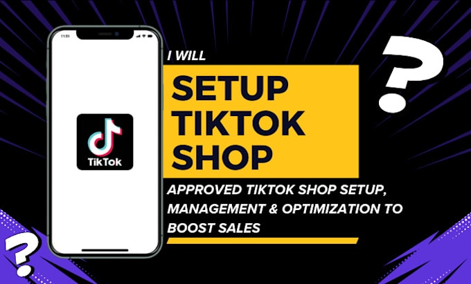 Gig Preview - Setup tik tok shop, tiktok shop ads, tiktok shop dropshpping, tiktok marketing