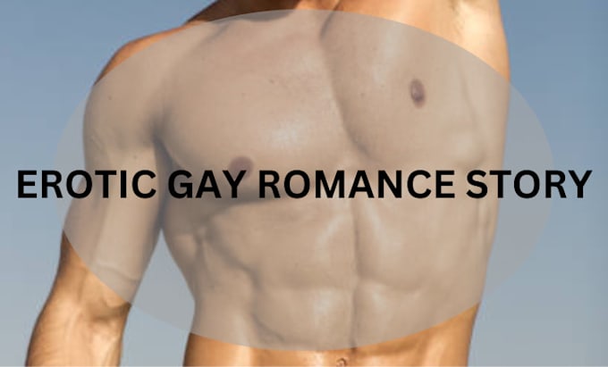 Gig Preview - Ghostwrite fantasy gay erotic story, werewolf erotica, erotic romance fanfiction