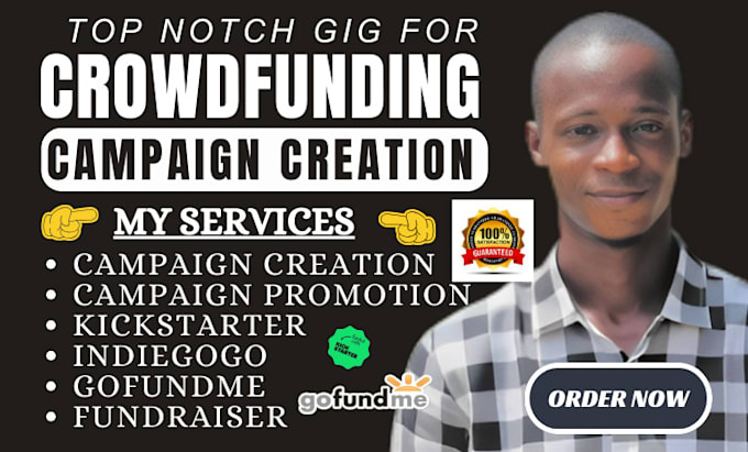 Gig Preview - Do crowdfunding campaign creation for kickstarter, indiegogo, gofundme