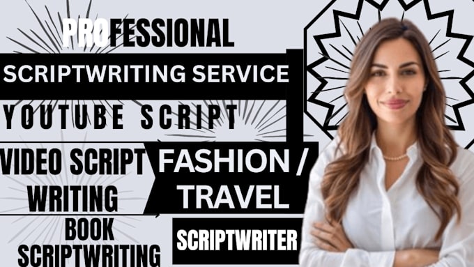 Gig Preview - Be your script writing, youtube script, video script and script writer