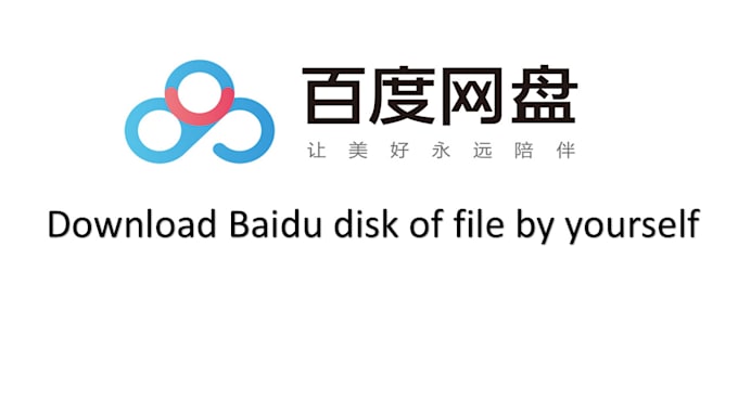 Gig Preview - Let you download file from baidu netdisk