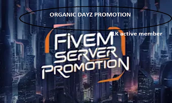 Gig Preview - Promote your fivem server, discord, rust, dayz server to active members