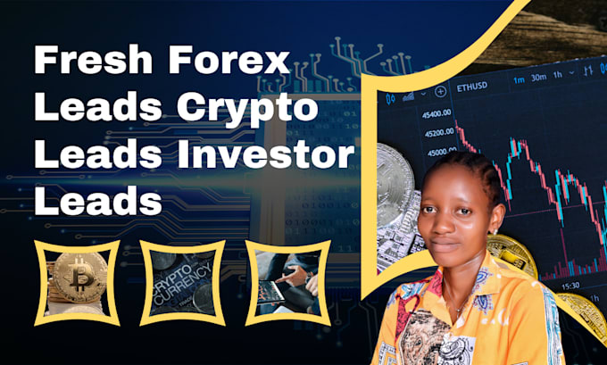 Gig Preview - Generate forex leads crypto leads investors leads bitcoin leads