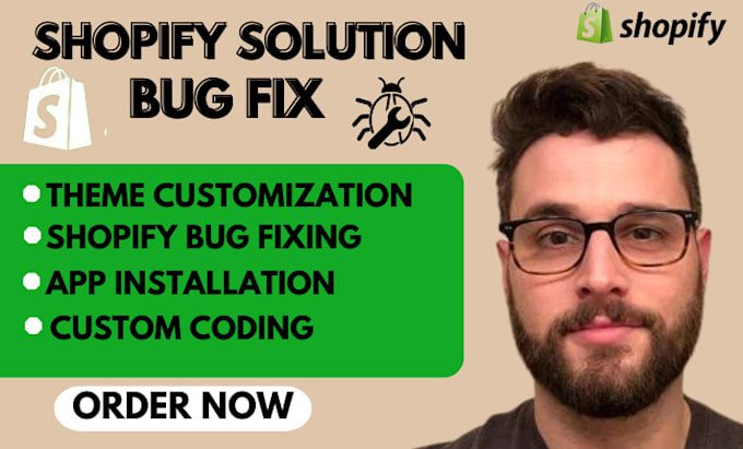 Gig Preview - Be shopify expert for shopify bug fix, custom coding for shopify store