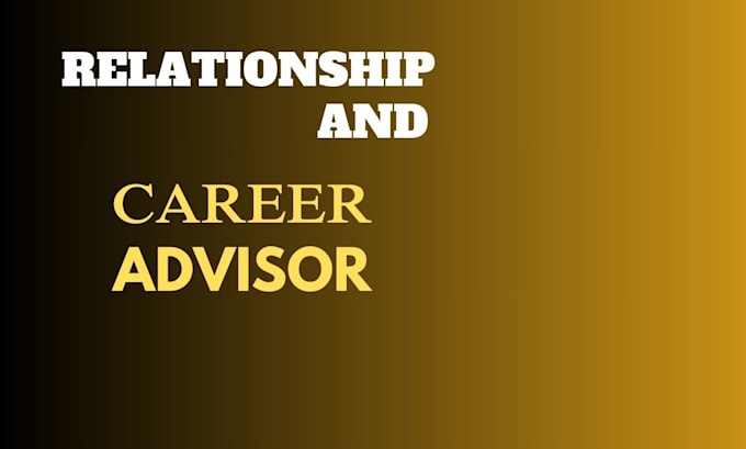 Gig Preview - Be your career advisor and life coach