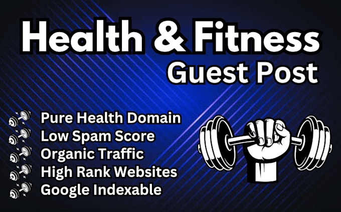 Gig Preview - Publish health and fitness guest post on high da blog