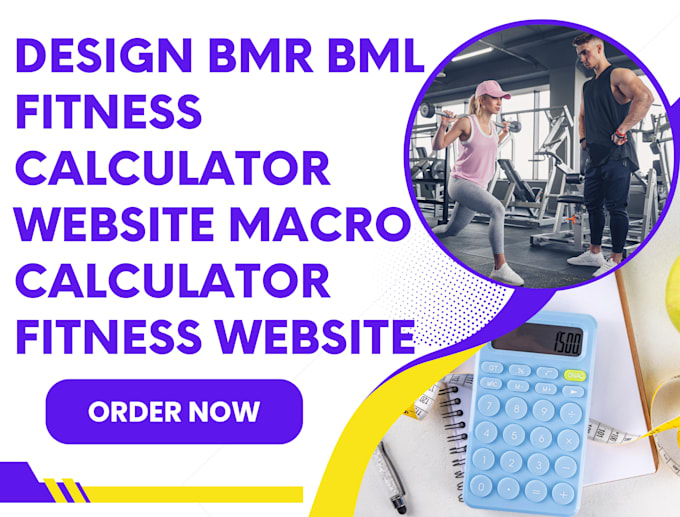 Gig Preview - Design bmr bml fitness calculator website macro calculator fitness website