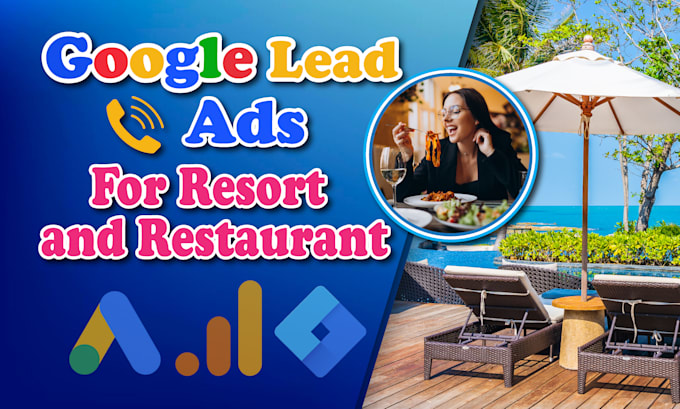 Gig Preview - Do google ads PPC campaign for local resort or restaurant