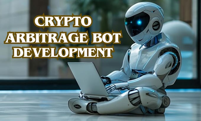 Gig Preview - Build crypto arbitrage bot, binance, ai trading bot, volume bot, arbitrage bot