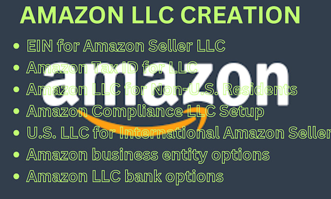 Gig Preview - Create amazon llcs amazon llc tax benefits for non USA amazon sellers