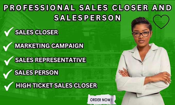 Gig Preview - Be salesperson sales representative high ticket sales closer consultative sales