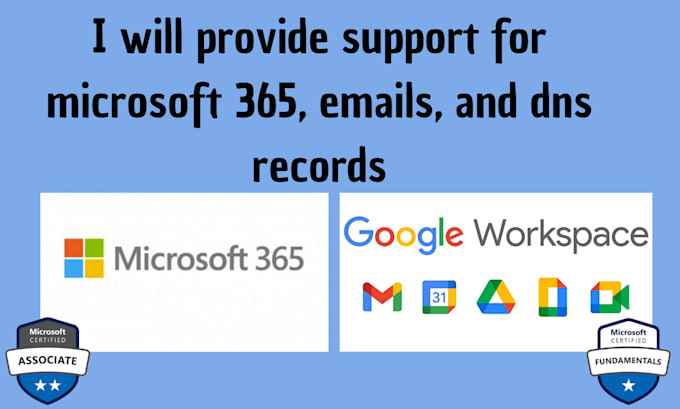 Gig Preview - Provide support for microsoft 365, emails, and dns records