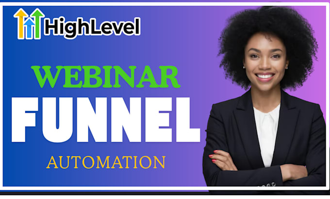 Gig Preview - Do gohighlevel webinar funnel gohighlevel automation sales funnel