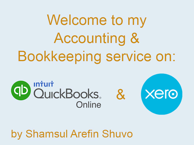 Gig Preview - Do accounting and bookkeeping in quickbooks online and xero