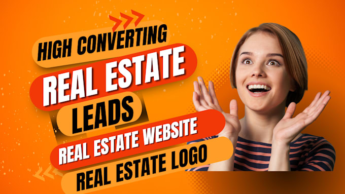 Gig Preview - Generate exclusive real estate leads, design real estate website that converts