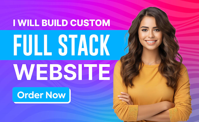 Gig Preview - Be full stack developer, build custom website, full stack website development