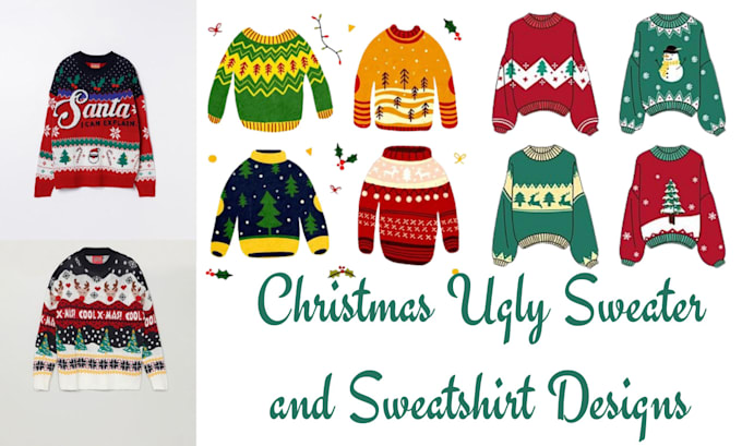 Gig Preview - Create amazing ugly christmas sweater, sweatshirt design