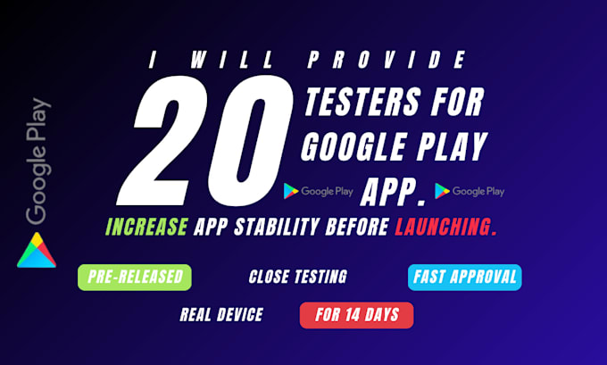 Gig Preview - Provide 20 active testers for google play console closed testing