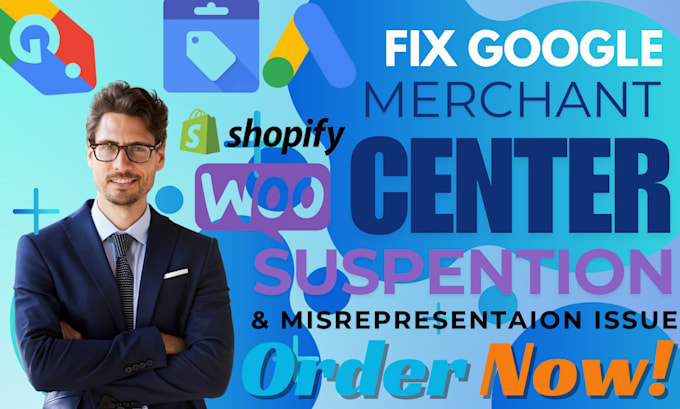 Gig Preview - Fix google merchant center suspension and misrepresentation