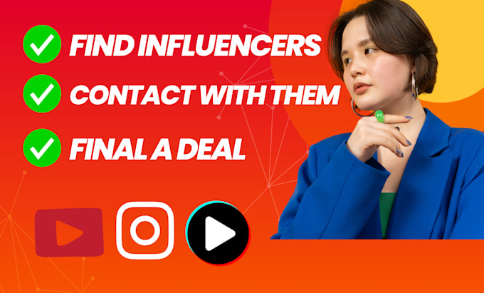 Gig Preview - Contact tiktok, instagram, youtube influencers and negotiate deals