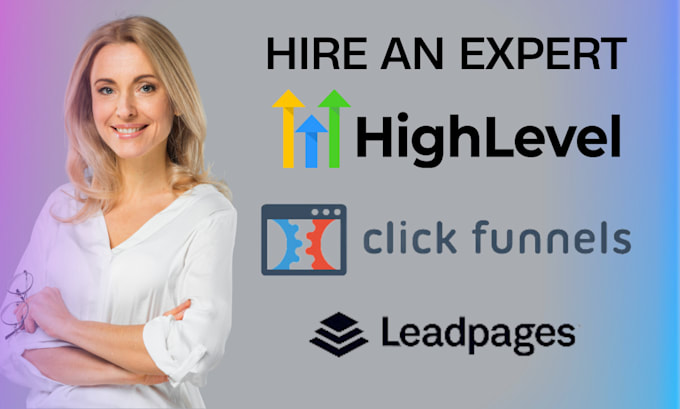 Gig Preview - Be your gohighlevel, clickfunnels, kajabi, leadpages expert