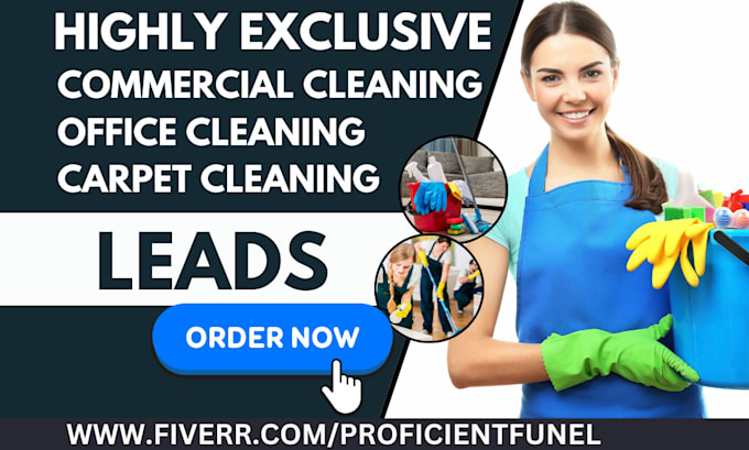 Gig Preview - Generate office cleaning commercial cleaning carpet cleaning home cleaning leads