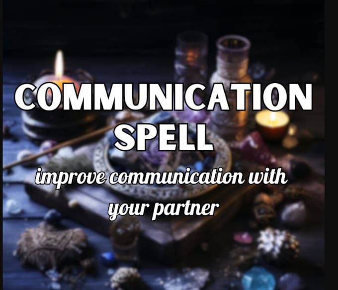 Gig Preview - Enhance your connections with a powerful communication spell