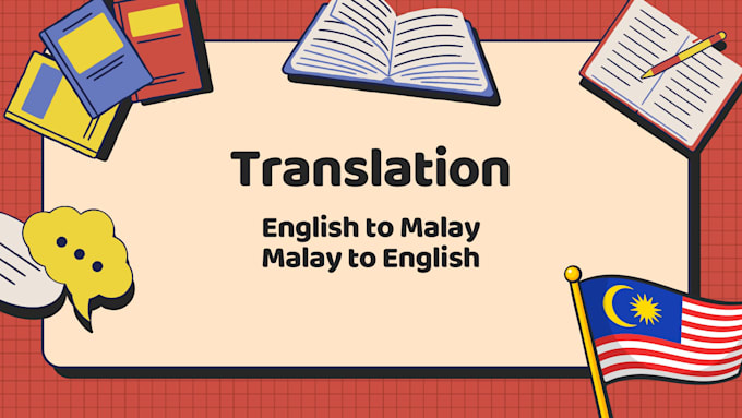 Bestseller - do malay proofreading, proofread malay articles, books, or malay translations