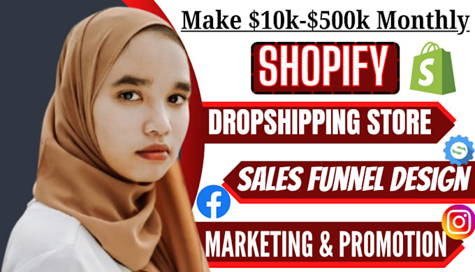 Gig Preview - Shopify dropshipping store shopify marketing sales funnel