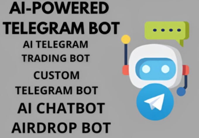 Gig Preview - Develop your custom high quality telegram bot with ai and airdrop