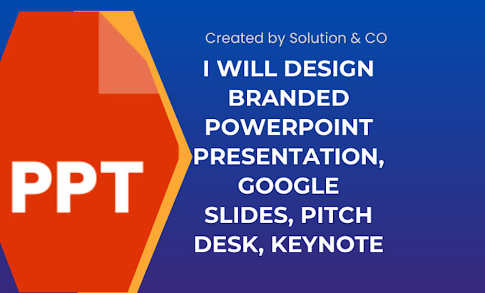 Gig Preview - Design branded powerpoint presentation, google slides, pitch desk, keynote