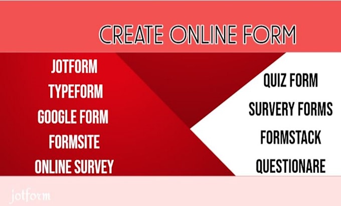 Gig Preview - Create jotform, typeform, google form, formstack, formsite, online survey