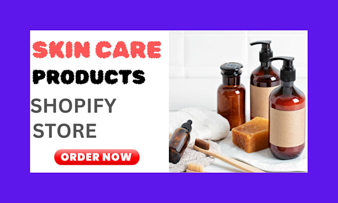 Gig Preview - Create profitable skin care product shopify store for you