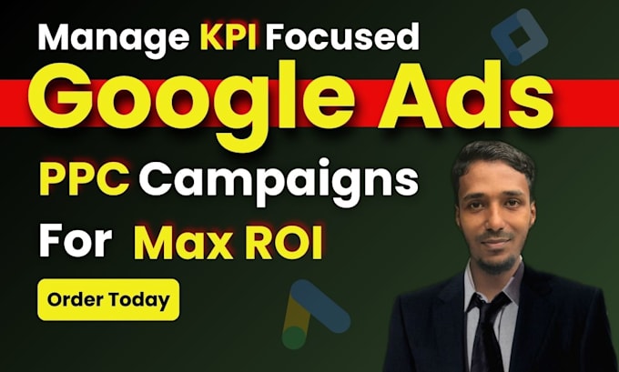 Gig Preview - Optimize, and manage KPI focused google search ads PPC campaigns for max ROI