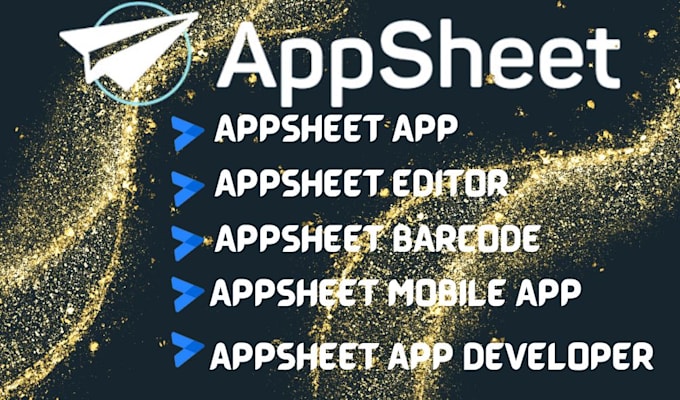 Gig Preview - Appsheet app development, appsheet mobile app, appsheet app, appsheet