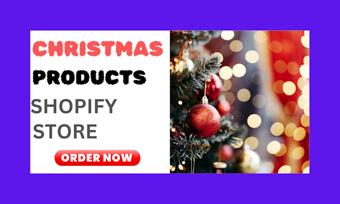 Gig Preview - Create a profitable christmas product shopify store for you