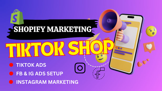 Gig Preview - Setup tiktok dropshipping, manage tiktok shop ads marketing boost shopify sales