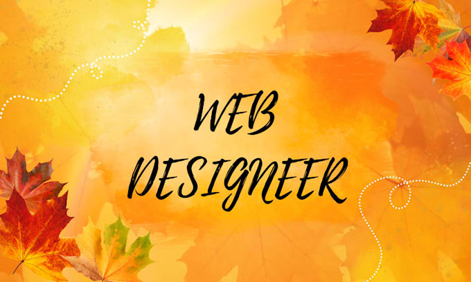 Gig Preview - Be your web designer