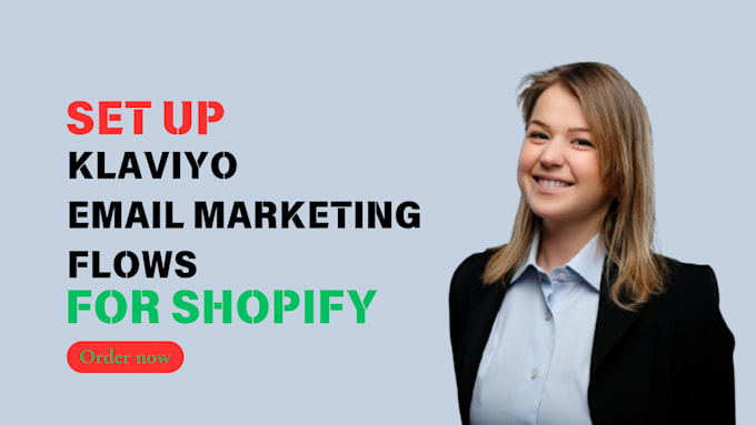 Gig Preview - Klaviyo email marketing flows shopify ecommerce campaign automation