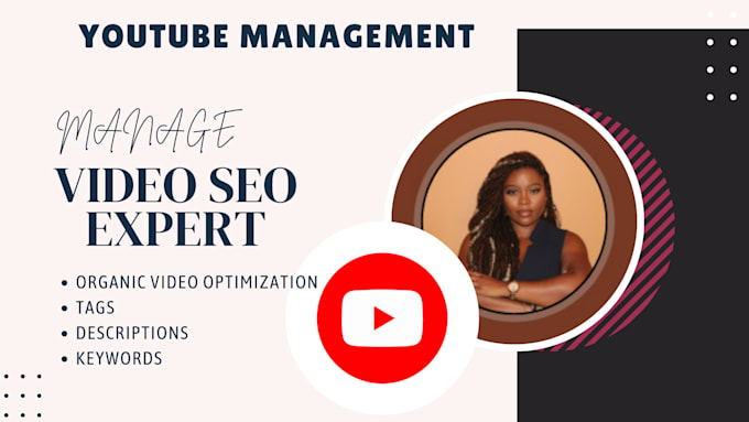 Gig Preview - Manage your youtube channel seo, search ranking and optimize your videos