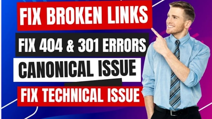 Gig Preview - Fix 404 broken links, gsc indexing issues and canonical issues