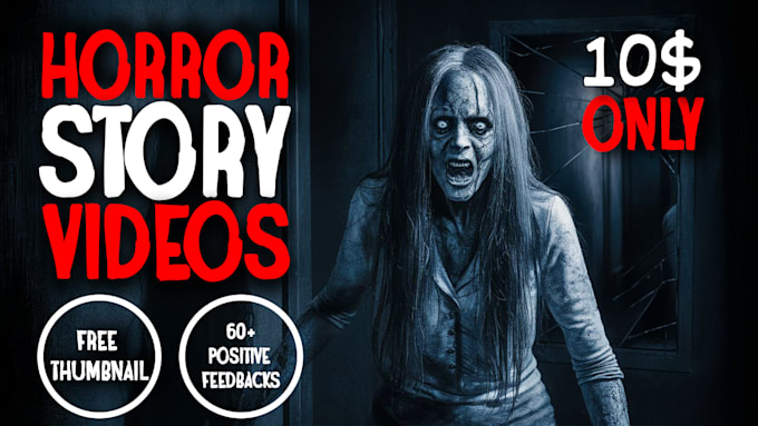 Gig Preview - Create horror story videos and  scary videos for youtube