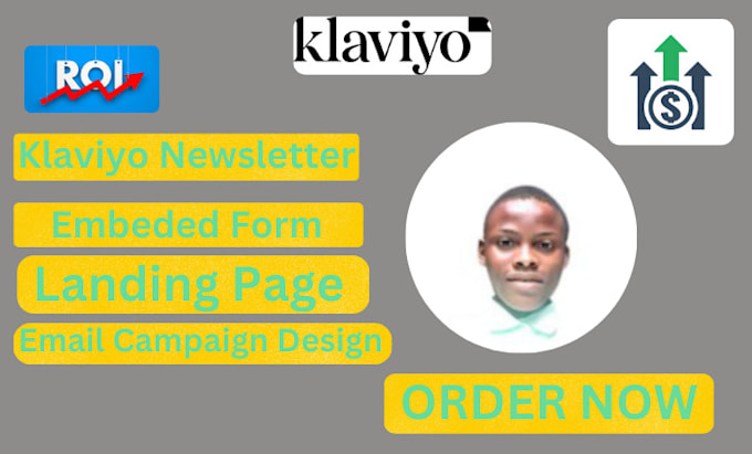 Gig Preview - Do klaviyo newletter,email campaign,klaviyo embedded form and landing page