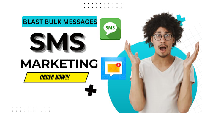 Gig Preview - Provide SMS text message marketing, bulk messaging for your business per 1 click