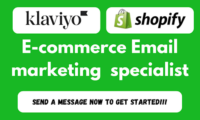 Gig Preview - Do klaviyo shopify integration klaviyo email flows klaviyo email campaign