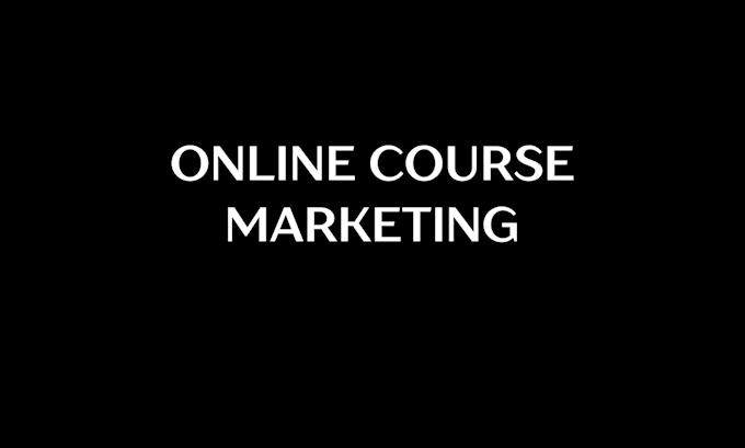 Gig Preview - Expert online course marketing to increase enrollments sales