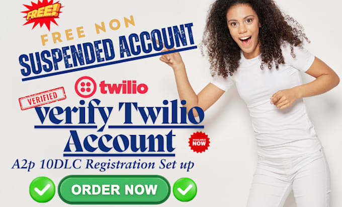 Gig Preview - Set up upgrade twilio account creation, IVR toll free  a2p 10dlc registration