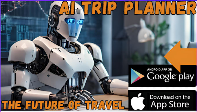 Gig Preview - Create ai trip planner app, travel booking app, city tourism app, hotel booking