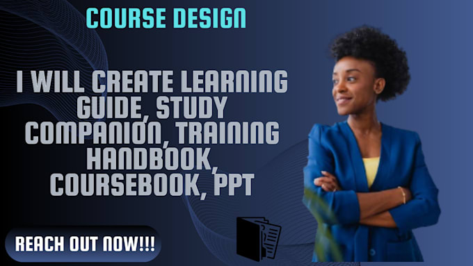 Gig Preview - Create learning guide, study companion, training handbook, coursebook, ppt